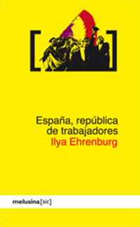 españa - republica de trabajadores - Iiya Ehrenburg