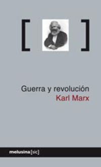 guerra y revolucion - Karl Marx
