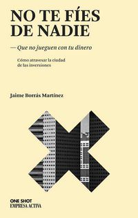no te fies de nadie - Jaime Borras Martinez