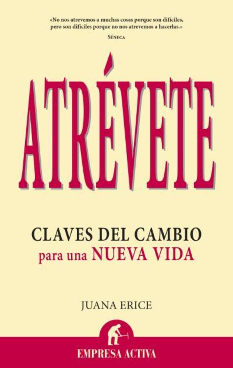 ATREVETE - CLAVES DEL CAMBIO PARA UNA NUEVA VIDA