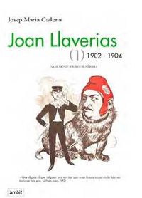JOAN LLAVERIAS (1902-1904)