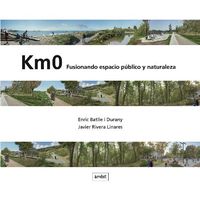 km0 - fusionando espacio publico y naturaleza - Javier Rivera Linares