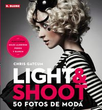 light & shoot - 50 fotos de moda - Chris Gatcum