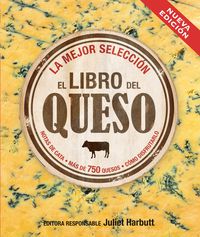(2 ed) libro del queso - la mejor seleccion - Juliet Harbutt