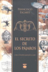 El secreto de los pajaros - Francisco Escarti Carbonell / Gabriella Campbell Franco