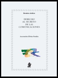 derecho al secreto de las comunicaciones - Ascension Elvira Perales