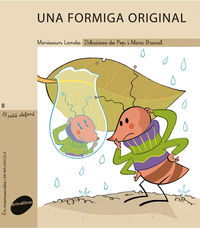 Una formiga original - Mariasun Landa Etxebeste / Pep Brocal (il. ) / Marc Brocal (il. )