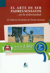 El arte de ser padres sensatos... en la enfermedad - Roberto Fernandez De Pinedo / I. Gutierrez Landaburu (il. )