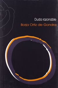 duda razonable - Borja Ortiz De Gondra