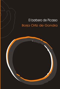 El barbero de picasso - Borja Ortiz De Gondra