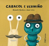 caracol e vermiño (gallego) - Armando Quintero / Andre Letria (il. )