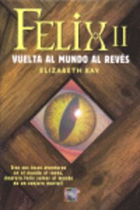 FELIX II - VUELTA AL MUNDO AL REVES