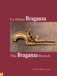 fibula braganza, la = braganza brooch, the