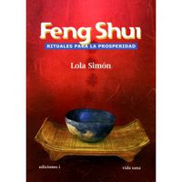 feng shui - rituales para la prosperidad - Lola Simon