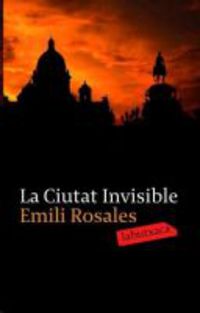 la ciutat invisible - Emili Rosales