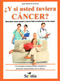 ¿y si usted tuviera cancer?