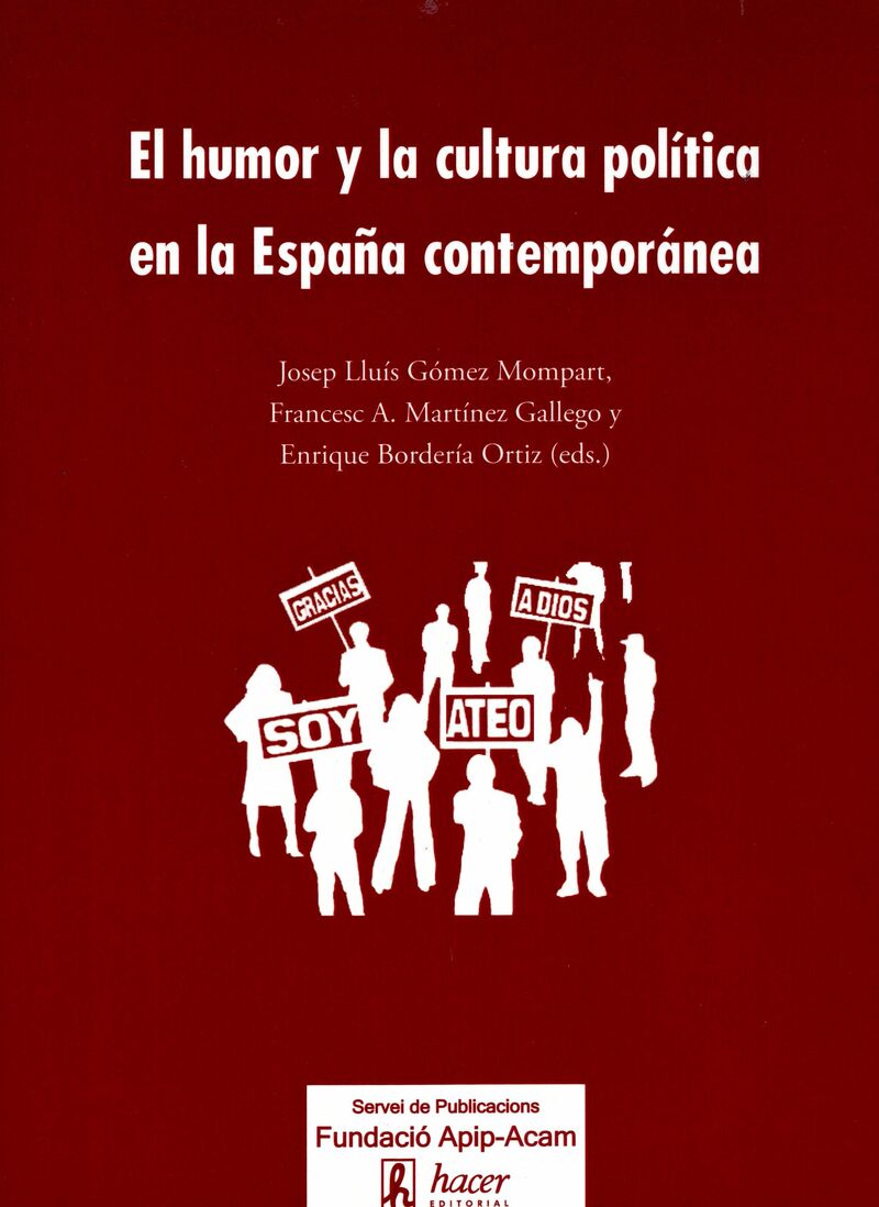 HUMOR Y LA CULTURA POLITICA EN LA ESPAÑA CONTEMPORANEA, EL