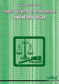 CODIGO TECNICO DE LA EDIFICACION - UN ENFOQUE LEGAL