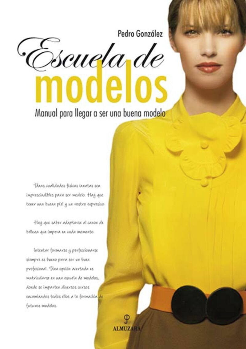 escuela de modelos - manual para llegar a ser una buena modelo - Pedro Gonzalez