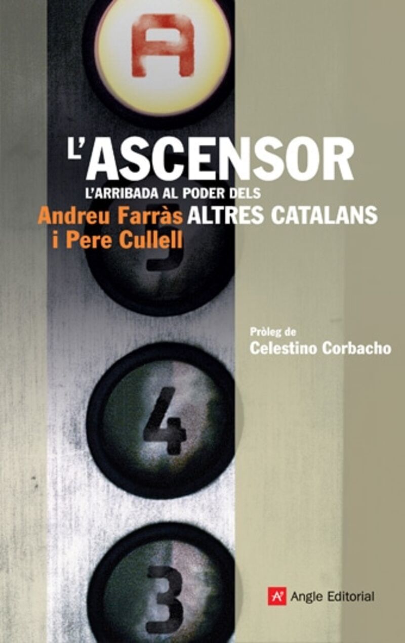 l'ascensor - l'arribada al poder dels altres catalans - Andreu Farras / Pere Cullel