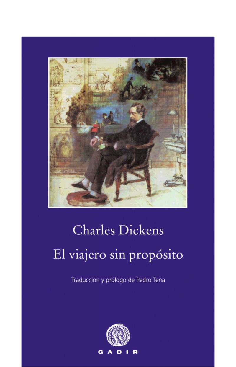 El viajero sin proposito - Charles Dickens