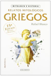 relatos mitologicos griegos - Rafael Blanco