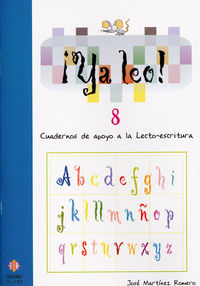¡ya leo! 8 - cuadernos de apoyo a la lectoescritura - Jose Martinez Romero
