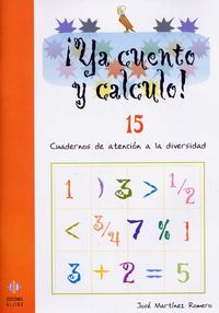 ya calculo! 15 - cuadernos de atencion a la diversidad - Jose Martinez Romero