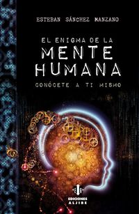 El enigma de la mente humana - Manzano Sanchez