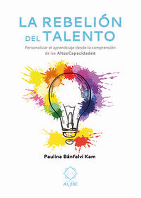 La rebelion del talento - Paulina Banfalvi Kam