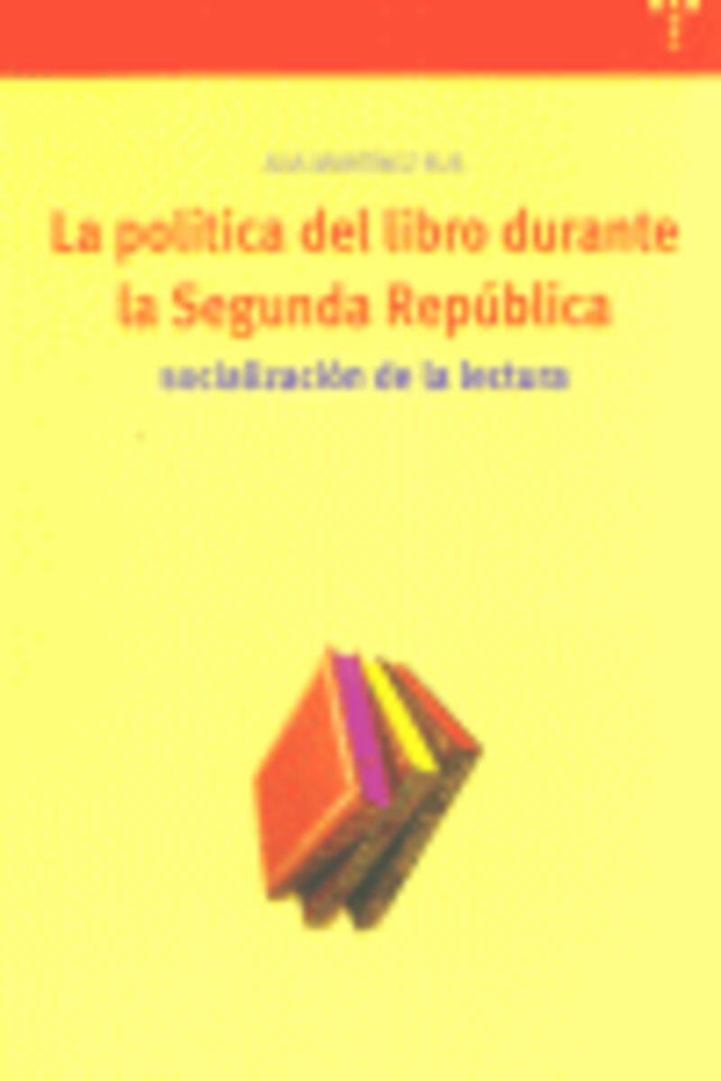 la politica del libro durante la segunda republica - Ana Martinez Rus
