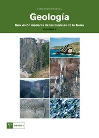 GEOLOGIA VOL. II - UNA VISION MODERNA DE LAS CIENCIAS DE LA TIERRA