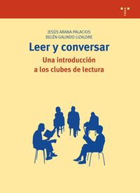 LEER Y CONVERSAR - UNA INTRODUCCION A LOS CLUBES DE LECTURA