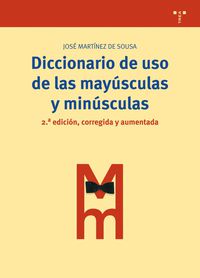 DICC. DE USO DE LAS MAYUSCULAS Y MINUSCULAS (2ª ED)