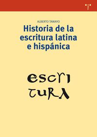 HISTORIA DE LA ESCRITURA LATINA E HISPANICA