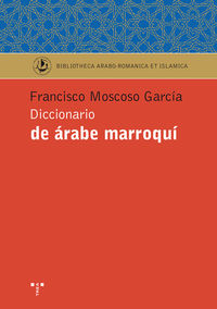 diccionario de arabe marroqui - Francisco Moscoso Garcia