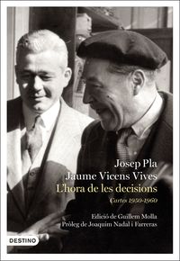 l'hora de les decisions - cartes (1950-1960) - Josep Pla