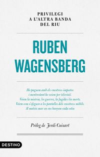 privilegi a l'altra banda del riu - Ruben Wagensberg