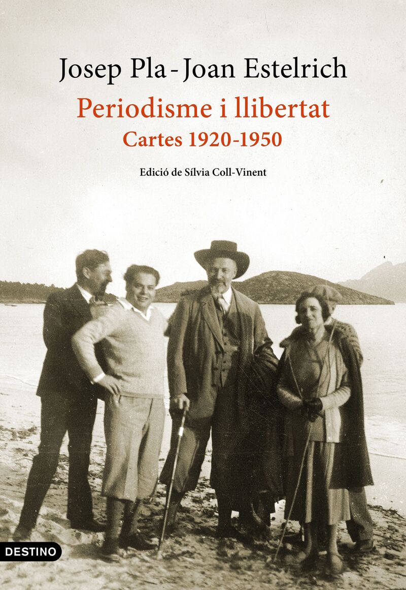 periodisme i llibertat: cartes 1920-1950 - Josep Pla / Joan Estelrich