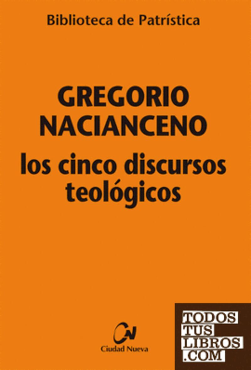los cinco discursos teologicos - Gregorio Nacianceno