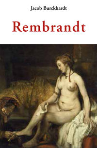 rembrandt - Jacob Burckhardt