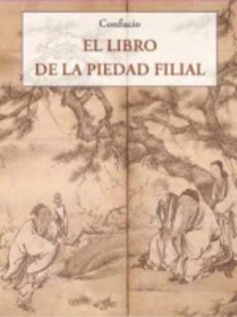 el libro de la piedad filial - Confucio
