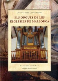 orgues de les esglesies de mallorca, els - Antoni Mulet