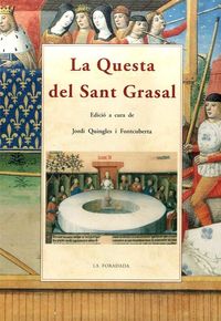 La questa del sant grasal - Jordi Quingles I Fontcuberta (ed. )