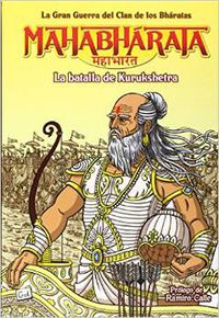 mahabharata 3 - la batalla de kurukshetra - la gran guerra del clan de los bharatas - Ramiro A. Calle