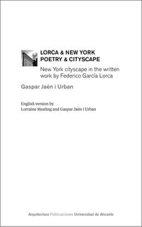 lorca & new york - poetry & cityscape - new york cityscape in the written work by federico garcia lorca - Gaspar Jaen I Urban