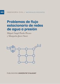 problemas de flujo estacionario de redes de agua a presion - Miguel Angel Pardo Picazo / Margarita Maria Jover Smet