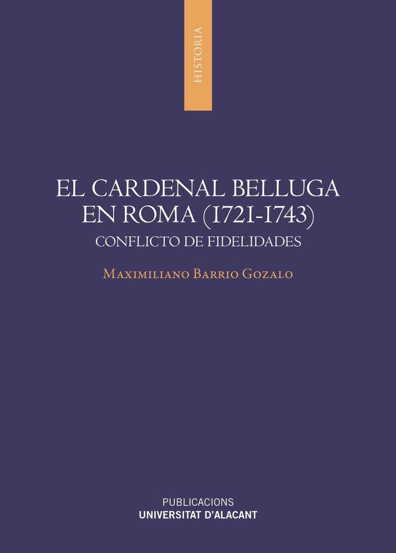 EL CARDENAL BELLUGA EN ROMA (1721-1743) - CONFLICTO DE FIDELIDADES