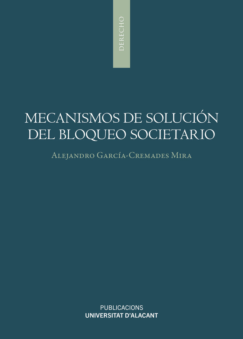 MECANISMOS DE SOLUCION DEL BLOQUEO SOCIETARIO