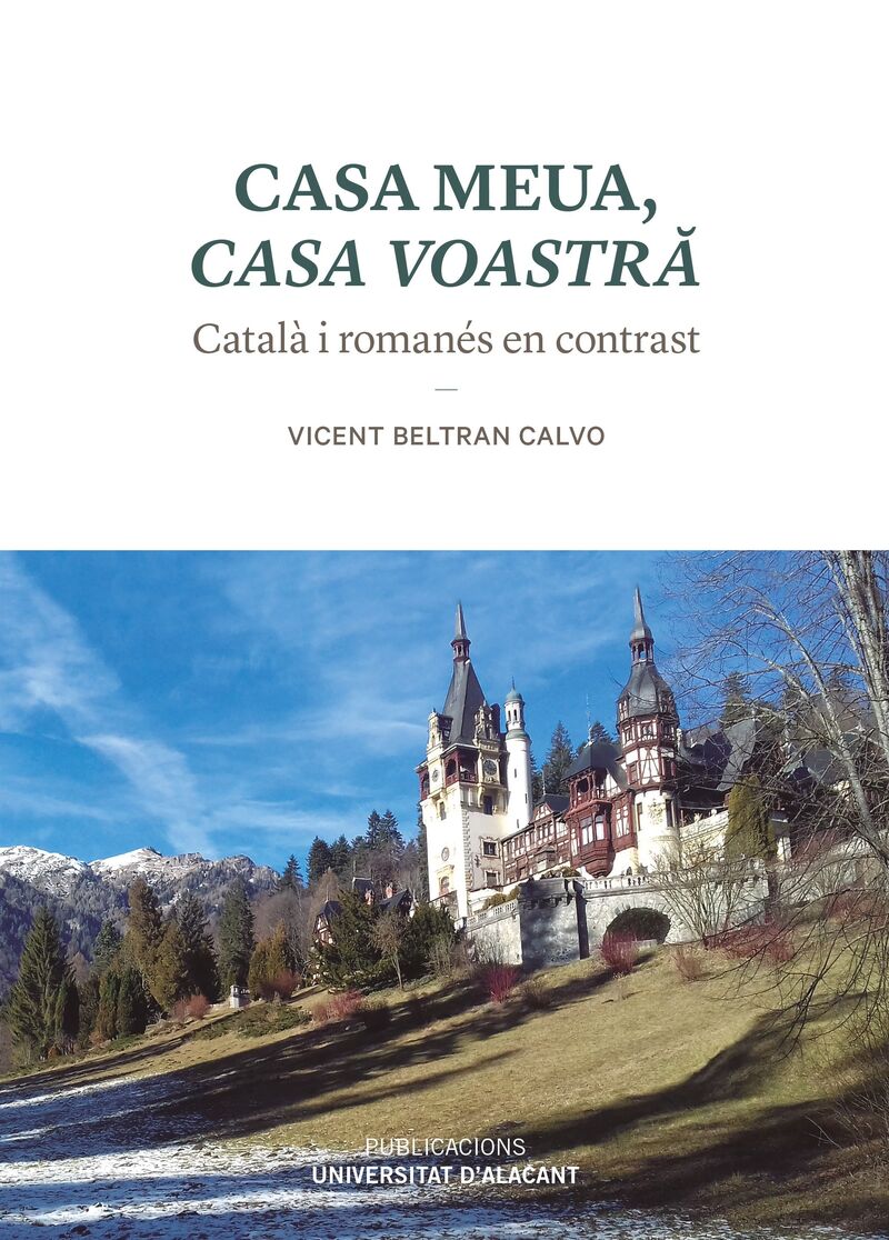 CASA MEUA, CASA VOASTRA - CATALA I ROMANES EN CONTRAST
